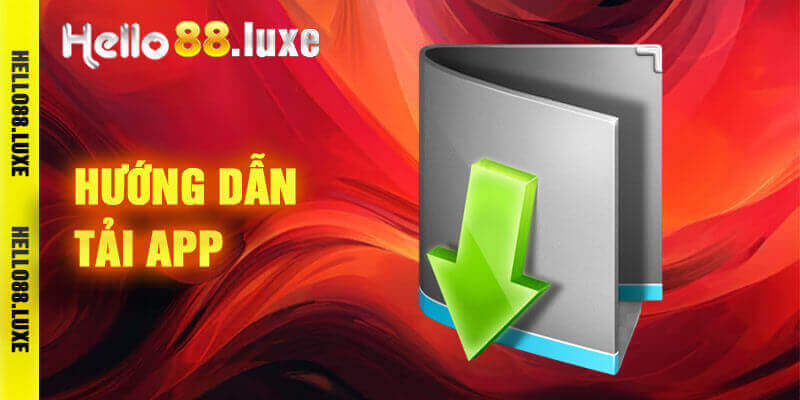 Tải app Hello88 đơn giản nhất